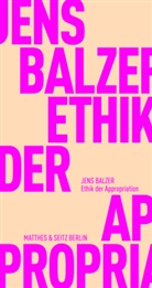 Jens Balzer - Ethik der Appropriation