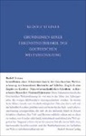 Rudolf Steiner, Rudolf Steiner Nachlassverwaltung - Grundlinien einer Erkenntnistheorie der Goetheschen Weltanschauung mit besonderer Rücksicht auf Schiller