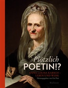 Anna Louisa Karsch, Ute Pott, Ute Pott (Dr.) - Plötzlich Poetin!?