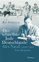 Kay Schiller, Kay (Dr.) Schiller - »Der schnellste Jude Deutschlands«