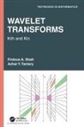 Firdous A. Shah, Firdous A. Tantary Shah, Azhar Y. Tantary - Wavelet Transforms
