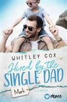 Whitley Cox - Hired by the Single Dad - Mark