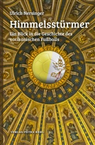 Ulrich Nersinger - Himmelsstürmer