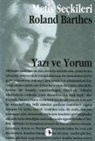 Roland Barthes - Yazi ve Yorum