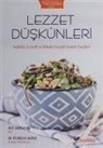 Ali Akbalik, M. Turgay Köse - Lezzet Düskünleri