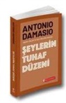 Antonio Damasio - Seylerin Tuhaf Düzeni