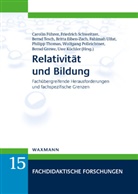 Britta Eiben-Zach, Carolin Führer, Bernd Grewe, Uwe Küchler, Wolfgang Polleichtner, Friedrich Schweitzer... - Relativität und Bildung