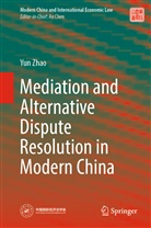 Yun Zhao - Mediation and Alternative Dispute Resolution in Modern China