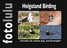Sr fotolulu, Sr. Fotolulu - Helgoland Birding