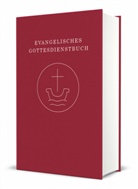 Amtsbereich der UEK und der VELKD im Kirchenamt der EKD, Amtsbereich der UEK und der VELKD im Kirchen - Evangelisches Gottesdienstbuch - Altarausgabe