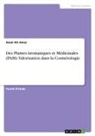 Amal Ait Amar - Des Plantes Aromatiques et Médicinales (PAM). Valorisation dans la Cosmétologie