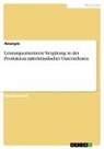 Anonym, Anonymous, Frieda von Meding, Frieda von Meding - Leistungsorientierte Vergütung in der Produktion mittelständischer Unternehmen