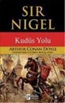 Arthur Conan Doyle - Sir Nigel