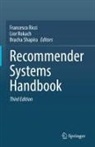 Francesco Ricci, Lior Rokach, Bracha Shapira - Recommender Systems Handbook
