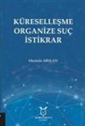 Mustafa Arslan - Küresellesme Organize Suc Istikrar