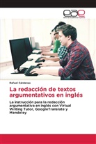 Rafael Cárdenas - La redacción de textos argumentativos en inglés