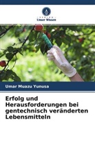Umar Muazu Yunusa - Erfolg und Herausforderungen bei gentechnisch veränderten Lebensmitteln