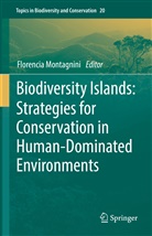 Florencia Montagnini - Biodiversity Islands: Strategies for Conservation in Human-Dominated Environments