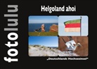 Sr fotolulu, Sr. Fotolulu - Helgoland ahoi