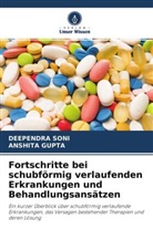 Anshita Gupta, DEEPENDRA SONI - Fortschritte bei schubförmig verlaufenden Erkrankungen und Behandlungsansätzen