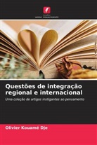 Olivier Kouamé Dje - Questões de integração regional e internacional