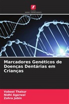Nidhi Agarwal, Zohra Jabin, Vabool Thakur - Marcadores Genéticos de Doenças Dentárias em Crianças