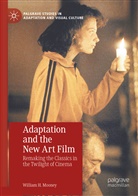 William H Mooney, William H. Mooney - Adaptation and the New Art Film