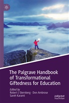 Don Ambrose, Sareh Karami, Robert J Sternberg - The Palgrave Handbook of Transformational Giftedness for Education