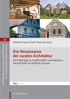 Erb, Maria Erb, Michael Prosser-Schell - Die Renaissance der ruralen Architektur
