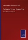 Frances Power Cobbe, Theodore Parker - The Collected Works of Theodore Parker