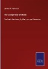James W. Hunnicutt - The Conspiracy Unveiled