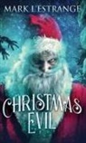 Mark L'Estrange - Christmas Evil