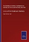 Carl Mendelssohn Bartholdy, Felix Mendelssohn Bartholdy, Paul Mendelssohn Bartholdy, Julius Rietz - Letters of Felix Mendelssohn Bartholdy