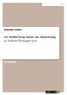 Alexander Söllner - Der Werkvertrag. Inhalt und Abgrenzung zu anderen Vertragstypen