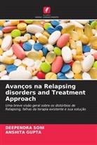 Anshita Gupta, DEEPENDRA SONI - Avanços na Relapsing disorders and Treatment Approach