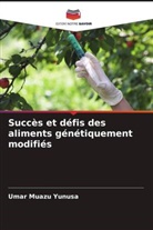 Umar Muazu Yunusa - Succès et défis des aliments génétiquement modifiés