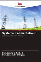 Prof.Sandip S. Rathod, Sandip S. Rathod, Ganesh D. Shingade, Prof.Ganesh D. Shingade - Système d'alimentation-I
