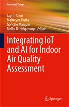 Maitreyee Dutta, Malka N. Halgamuge, Gonçalo Marques, Gonçalo Marques et al, Jagriti Saini - Integrating IoT and AI for Indoor Air Quality Assessment