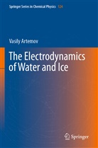 Vasily Artemov - The Electrodynamics of Water and Ice