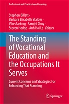 Vibe Aarkrog, Vibe Aarkrog et al, Stephen Billett, Sarojni Choy, Barbara Elisabeth Stalder, Steven Hodge... - The Standing of Vocational Education and the Occupations It Serves