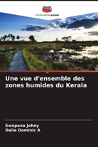 Dalie Dominic A, Swapana Johny - Une vue d'ensemble des zones humides du Kerala