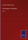 Alexander Williams Kinglake - The Invasion of The Crimea