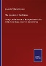 Alexander Williams Kinglake - The Invasion of the Crimea