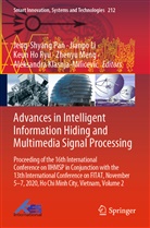 Keun Ho Ryu et al, Aleksandra Klasnja-Milicevic, Jianpo Li, Zhenyu Meng, Jeng-Shyang Pan, Keun Ho Ryu - Advances in Intelligent Information Hiding and Multimedia Signal Processing