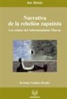 Kristine Vanden Berghe - Narrativa de la rebelión zapatista