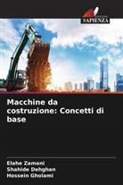 Shahide Dehghan, Hossein Gholami, Elahe Zamani - Macchine da costruzione: Concetti di base