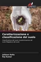 Raj Kumar, Jaihoon Rafie - Caratterizzazione e classificazione del suolo
