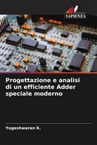 Ramesh c, Udayakumar e, Yogeshwaran K. - Progettazione e analisi di un efficiente Adder speciale moderno