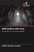 SAGNA Mandou Hamady - Dall'ombra alla luce