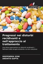 Anshita Gupta, DEEPENDRA SONI - Progressi nei disturbi recidivanti e nell'approccio al trattamento